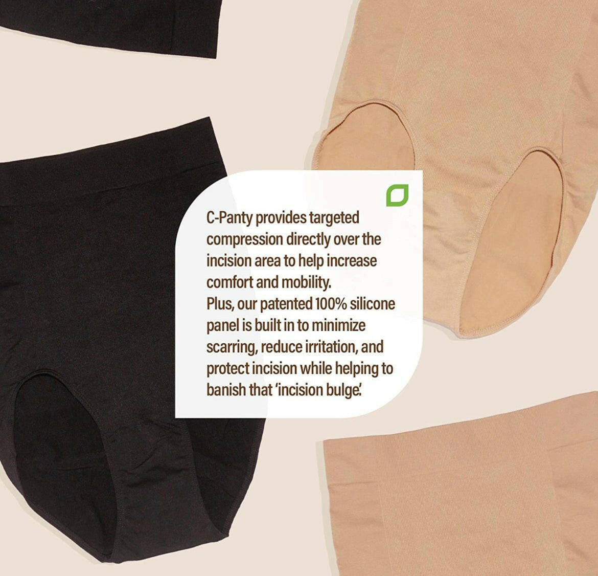 upspring c.panty for after c-section slims belly and protects incision supports weakened abdominal muscles increases comfort . with silicone panel help reduce appearance of scar,redness and itching.