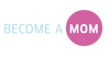 Become a Mom