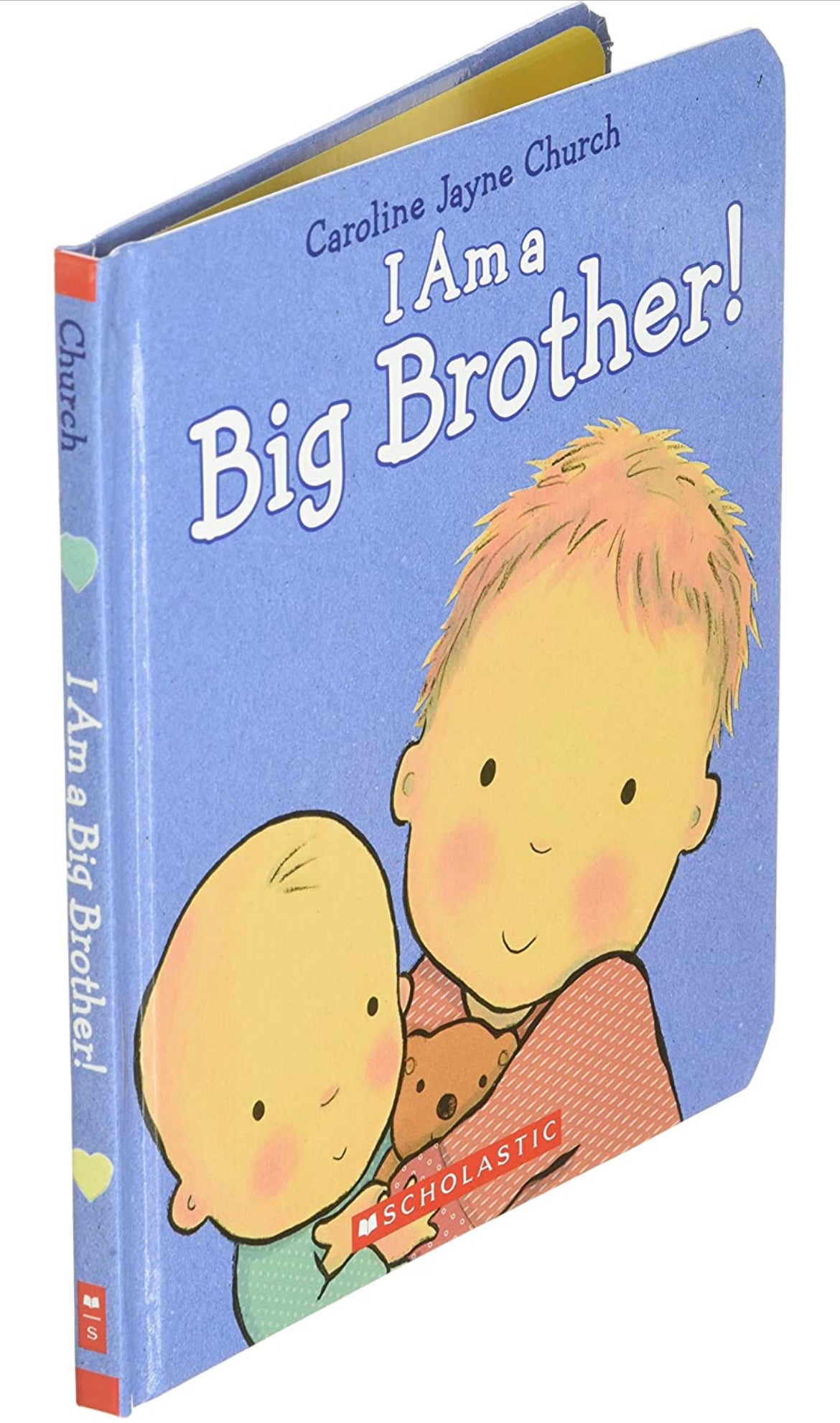 I Am a Big Brother (Caroline Jayne Church).
