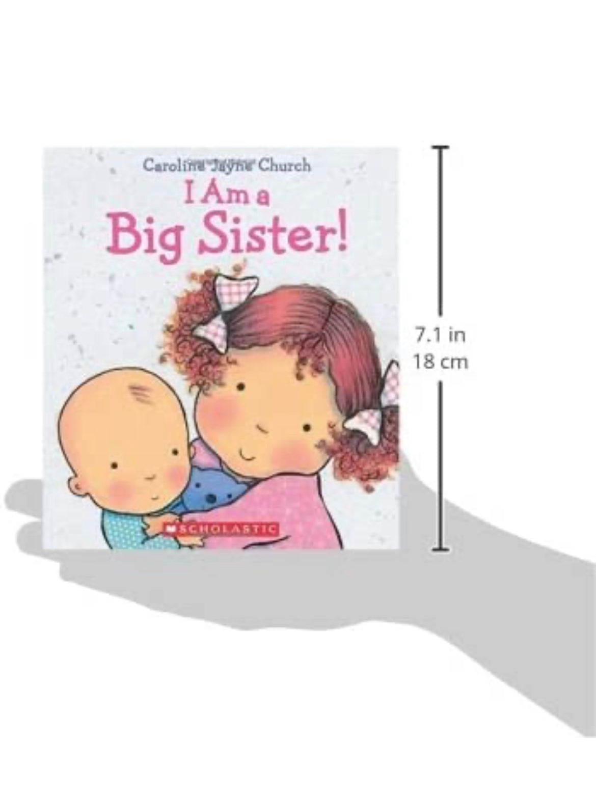 I Am a Big Sister (Caroline Jayne Church).